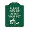 Signmission Designer Series-Please Pick Up After Your Pet Green, 24" x 18", G-1824-9786 A-DES-G-1824-9786 - alternate 1